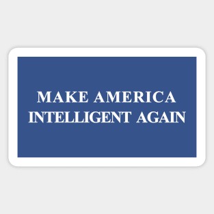 Make America Intelligent Again Hat Democrat Liberal Sticker